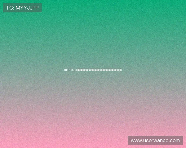 manbetx官网体育登录平台安全可靠,提供多样化体育赛事直播与投注服务 manbetx官网体育登录平台安全可靠,提供多样化体育赛事直播与投注服务